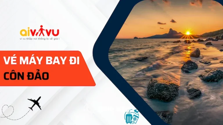 Vé máy bay đi Côn Đảo giá rẻ